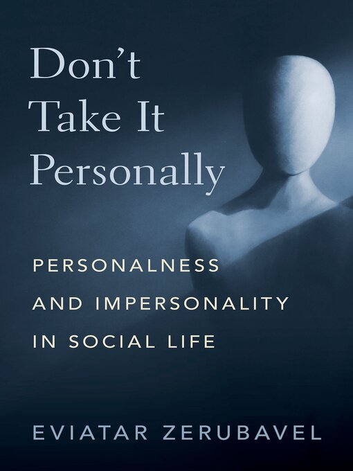 Title details for Don't Take It Personally by Eviatar Zerubavel - Available